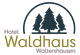 Hotel & Restaurant "Waldhaus”